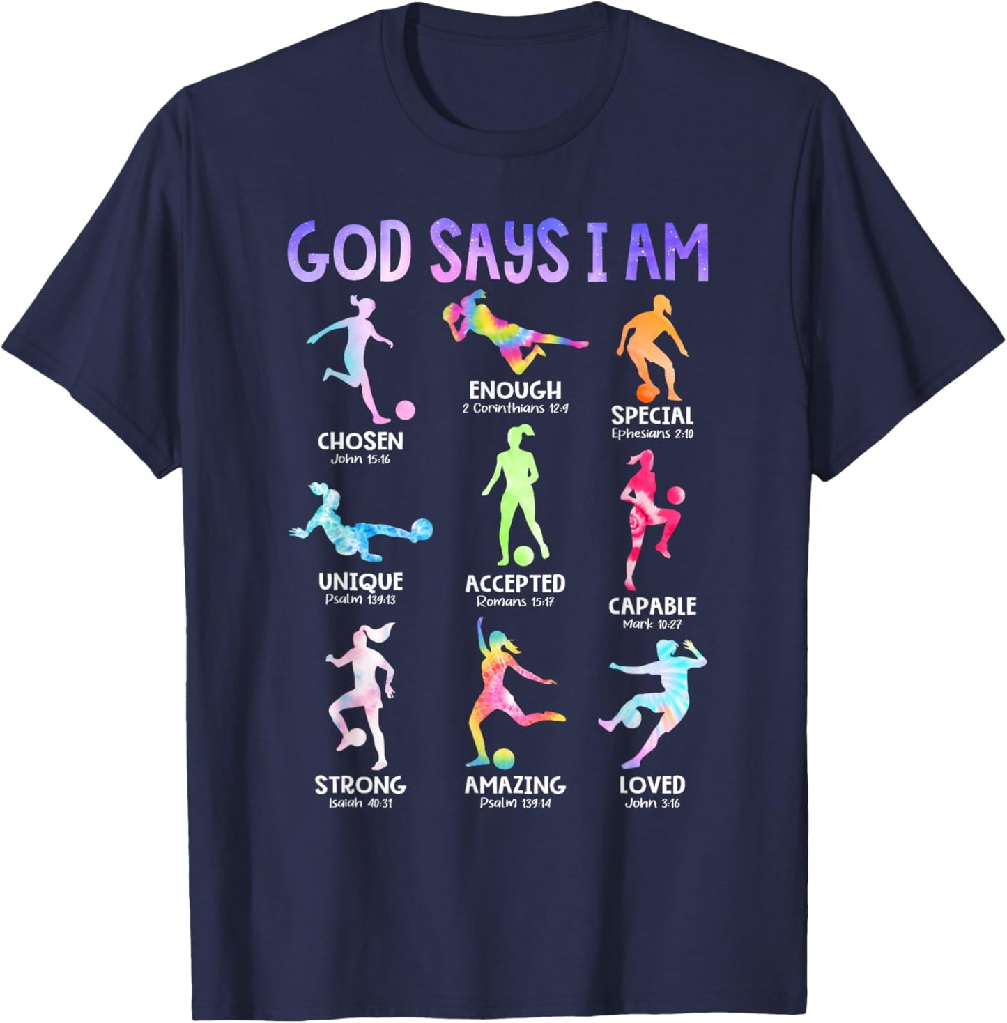God Says I Am Christian Girls Teens Kids Soccer Tie Dye T-Shirt - T-Shirt | Navy