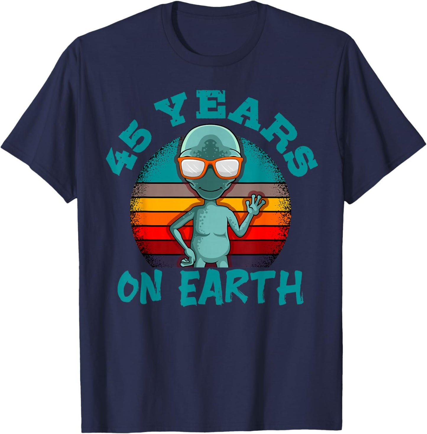 Alien 45th Birthday Party UFO Space Galaxy Traveler Cosmos T-Shirt - T-Shirt | Navy