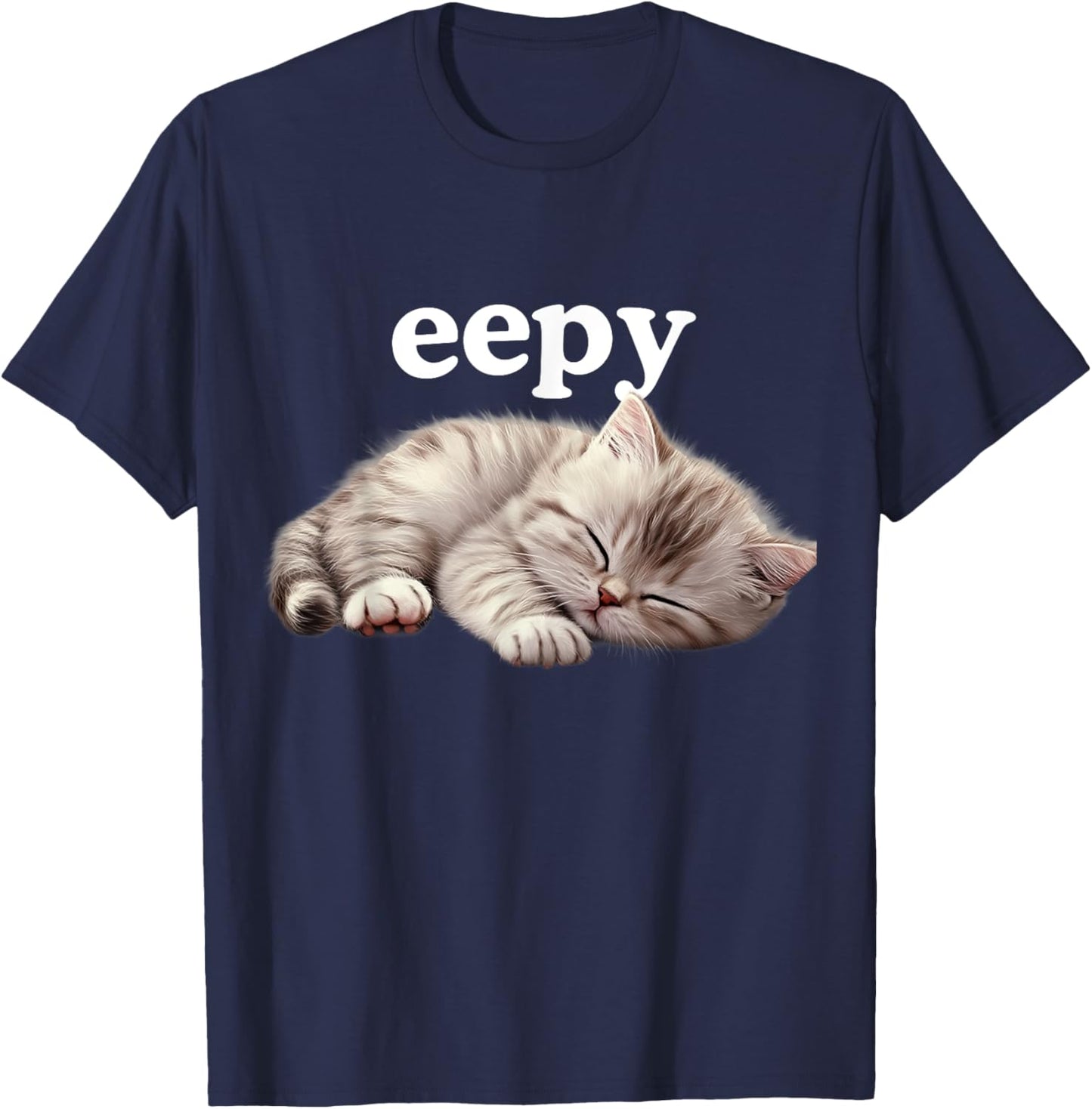 Eepy Cat, Silly Sleepy Cat Meme Cute fluffy cat lovers kitty Women Girls Kids T-Shirt - T-Shirt | Navy