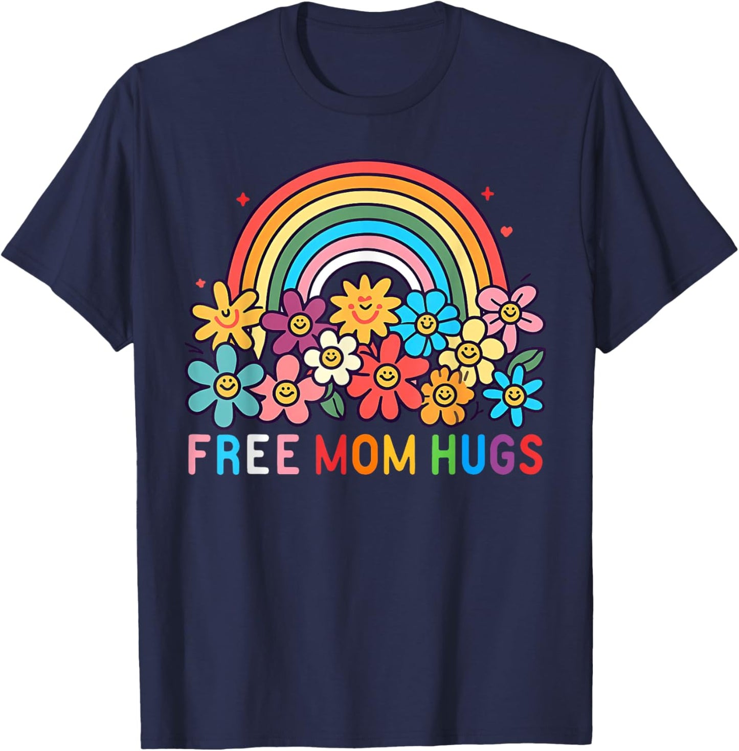 Free Mom Hugs Rainbow LGBT Gay Lesbian Transgender Pride T-Shirt - T-Shirt | Navy