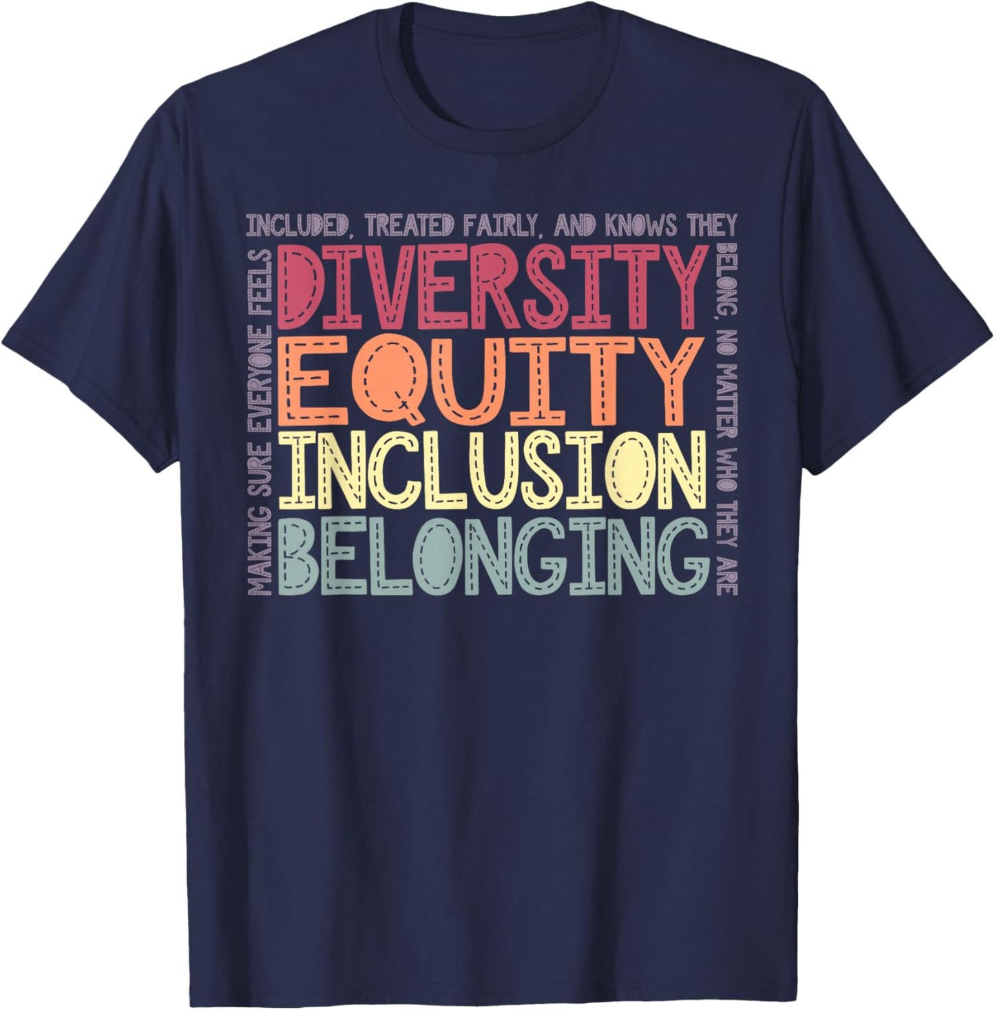 Retro Diversity Equity Inclusion Belonging DEIB Teacher T-Shirt - T-Shirt | Navy