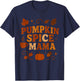 Pumpkin Spice Mama – Funny Fall Quote for Autumn Moms T-Shirt - T-Shirt | Navy