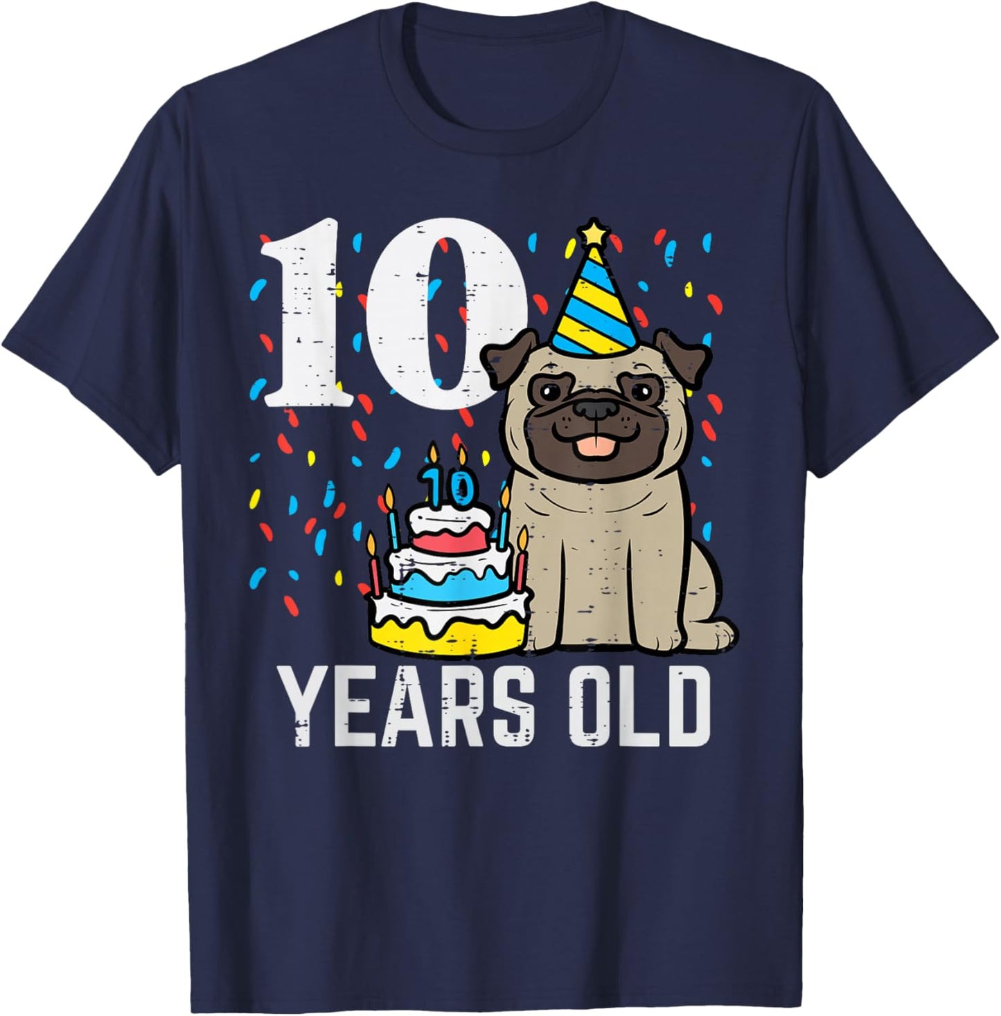 10 Years OId Dog Pug 10th Birthday Bday Party Boys Girls Kid T-Shirt - T-Shirt | Navy