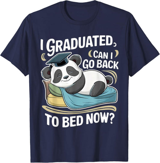 I Graduated Can I Go Back To Bed Now Funny Graduation Panda T-Shirt - T-Shirt | Navy