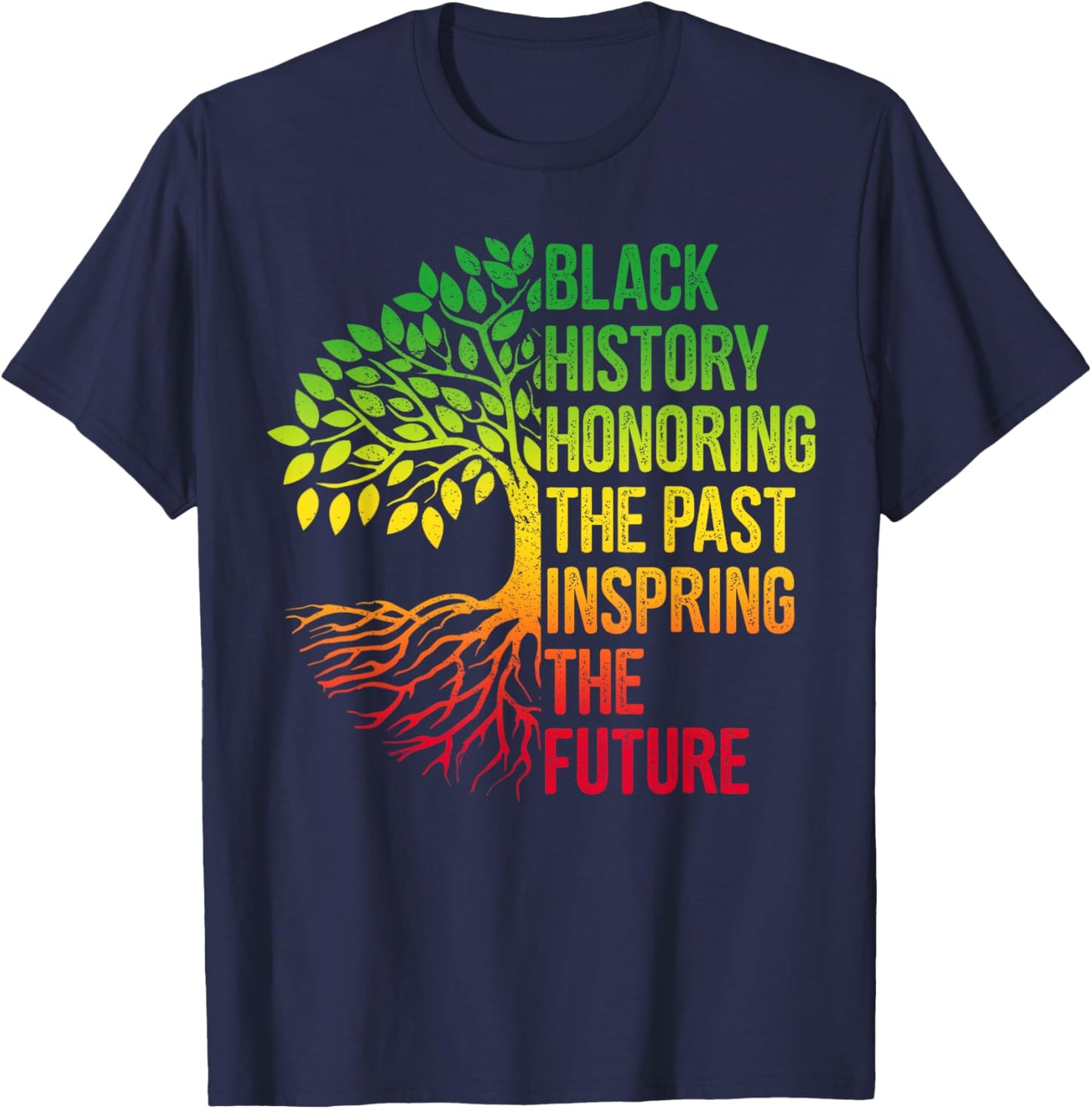 Black History Month Honoring Past Inspiring Future Men Women T-Shirt - T-Shirt | Navy