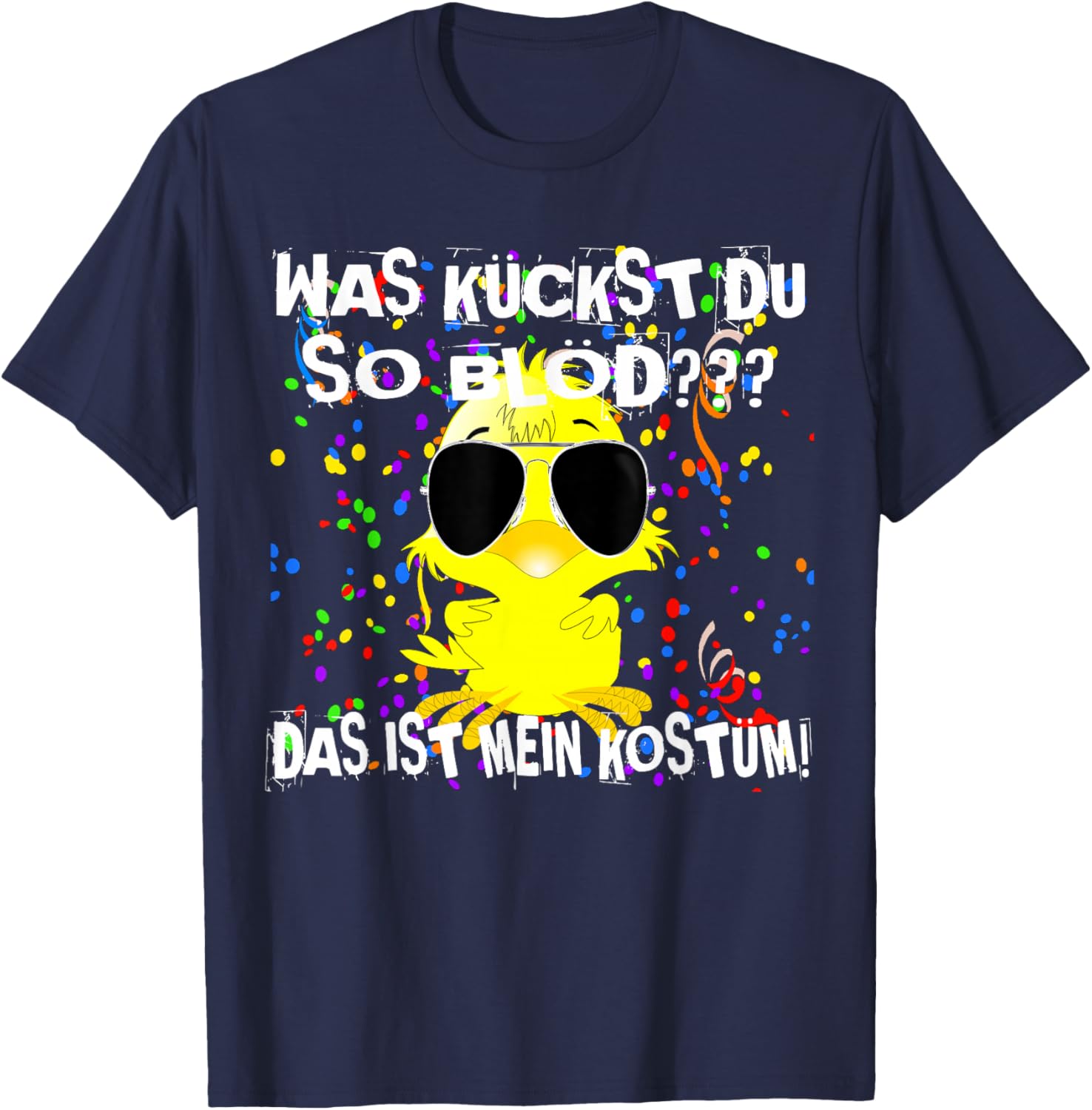 Carnival Costume Replacement Funny Saying Was Guckst du blöd Duck T-Shirt - T-Shirt | Navy