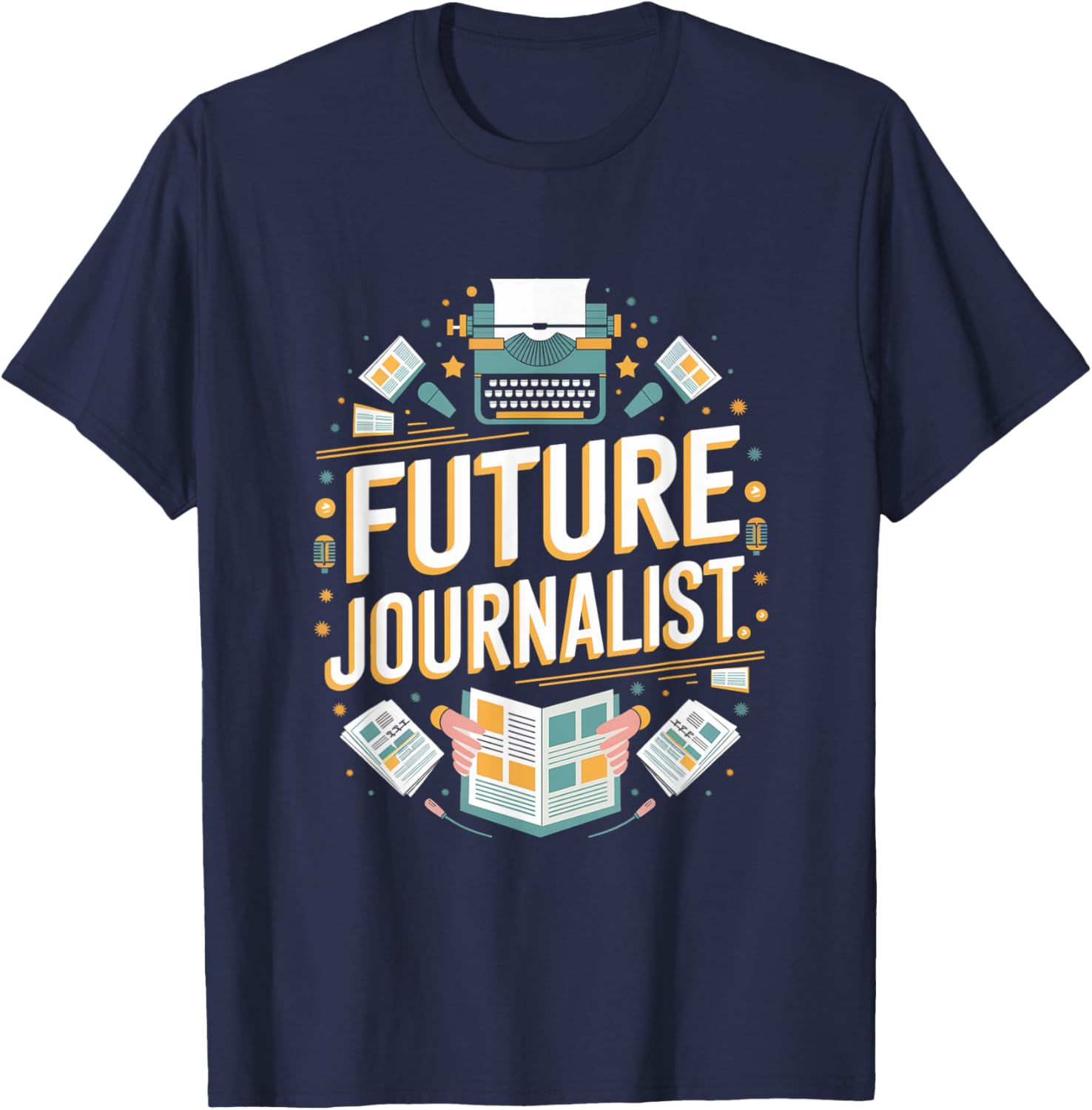 Future Journalist Graduation School Kids Toddler Women Men T-Shirt - T-Shirt | Navy