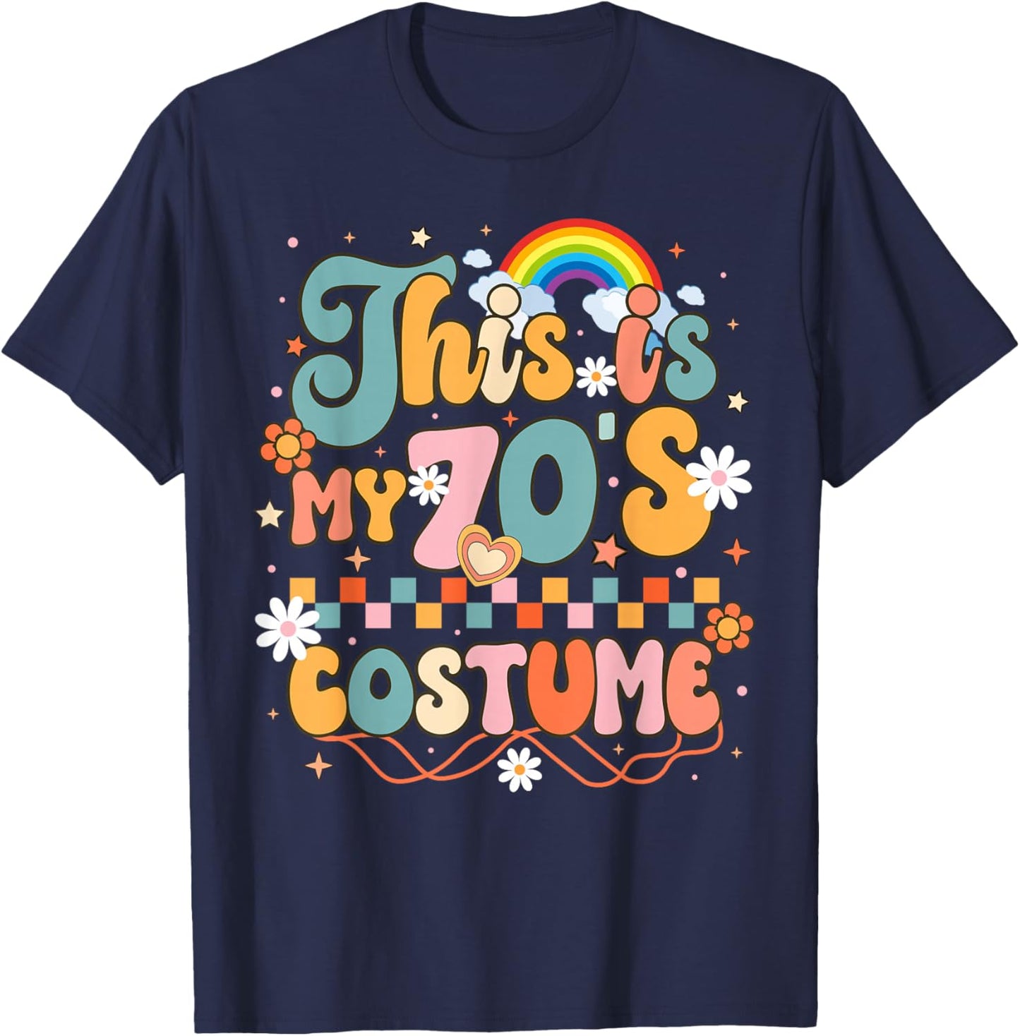 This is My 70s Costume Funny 1970s Style Party Outfit Groovy T-Shirt - T-Shirt | Navy