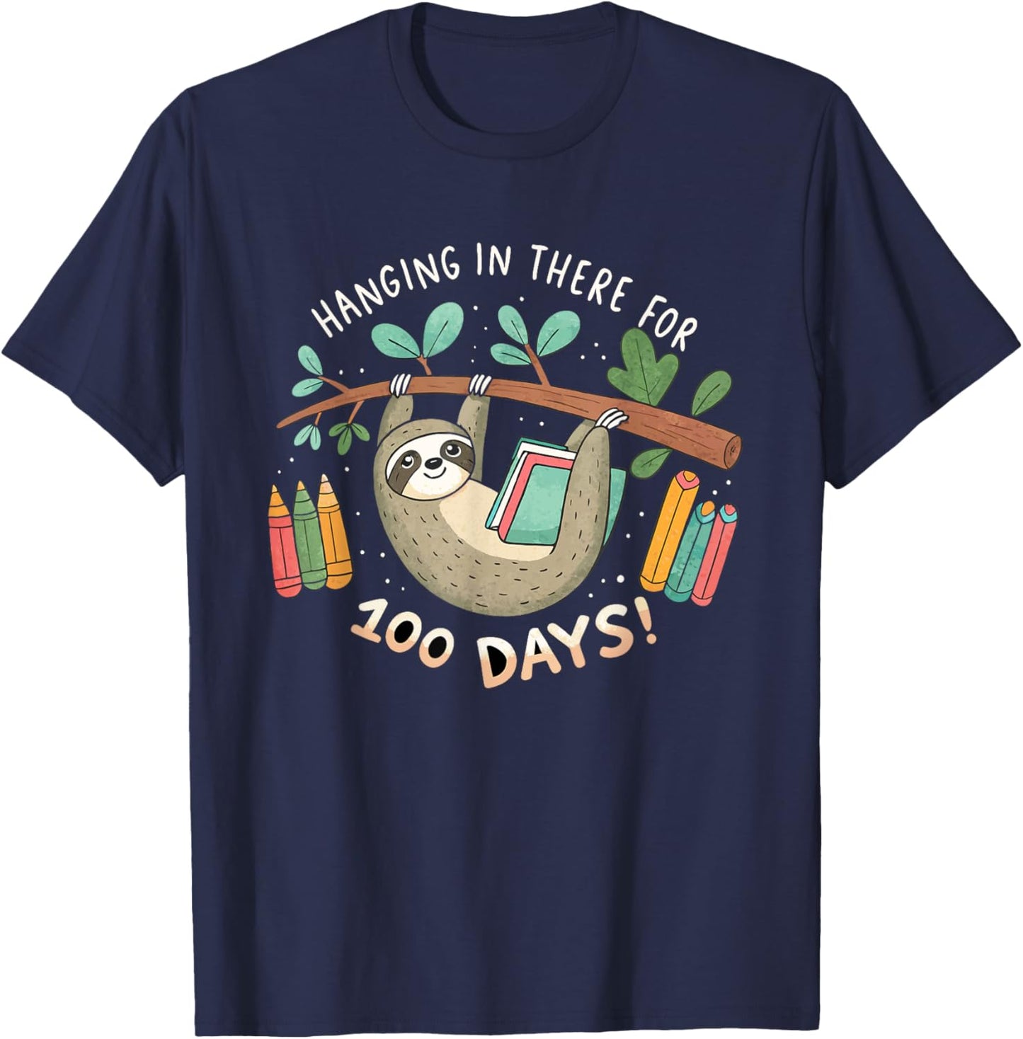 Hanging In There For 100 Days - Sloth 100 Days of School T-Shirt - T-Shirt | Navy