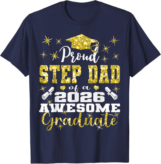 Super Proud Step Dad of 2026 Graduate Graduation Family T-Shirt - T-Shirt | Navy