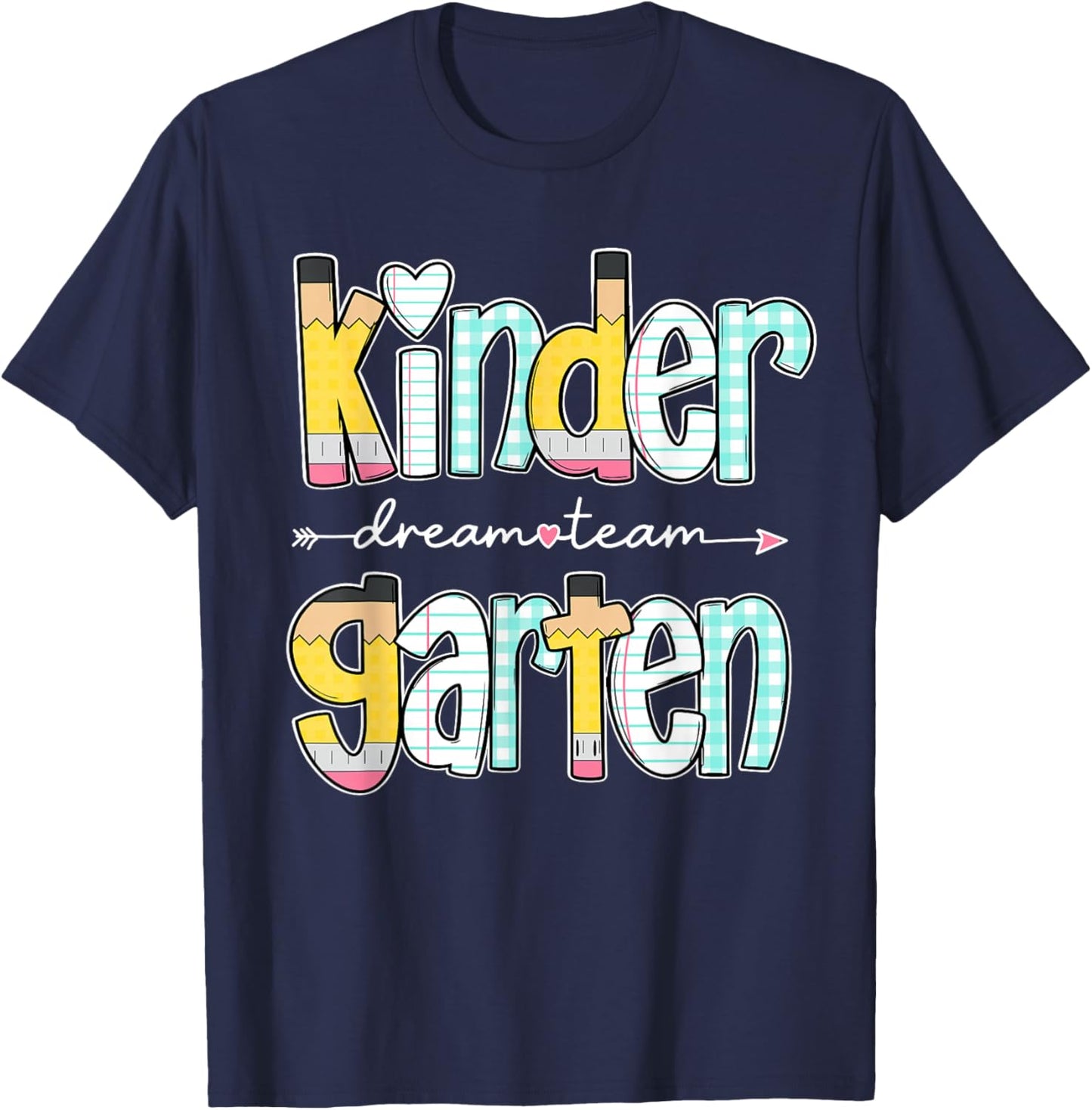 Kindergarten Dream Team Back to School Teacher Student T-Shirt - T-Shirt | Navy