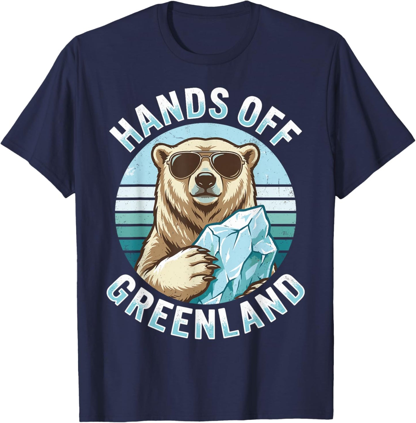 Hands Off Greenland Funny Bear Wearing Sunglass T-Shirt - T-Shirt | Navy