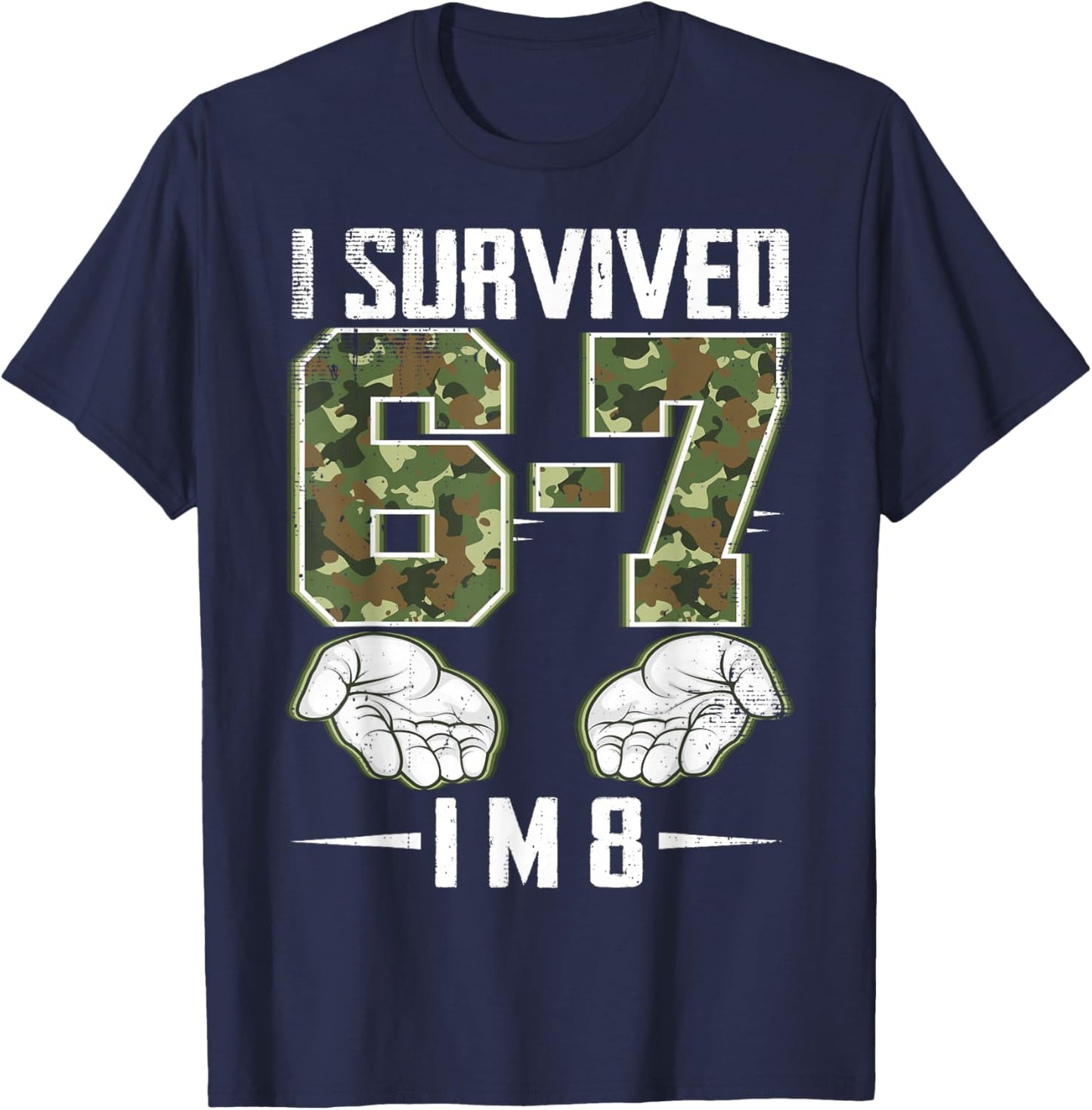 8th Birthday Camo 67 Birthday Six Seven Meme 8 Years Old T-Shirt - T-Shirt | Navy