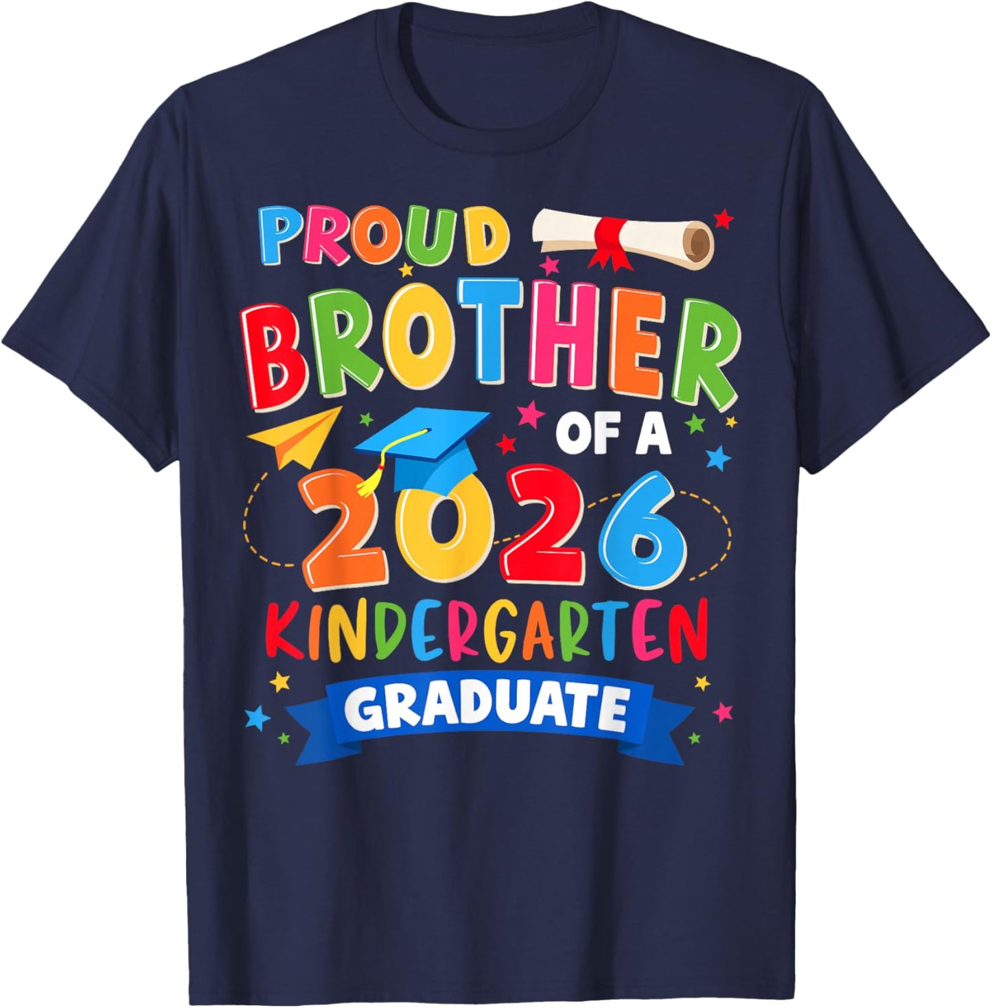 Proud Brother Class of 2026 Kindergarten Graduate Graduation T-Shirt - T-Shirt | Navy
