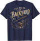 I'll Be in the Backyard Funny Cigar Whiskey On Back T-Shirt - T-Shirt | Navy