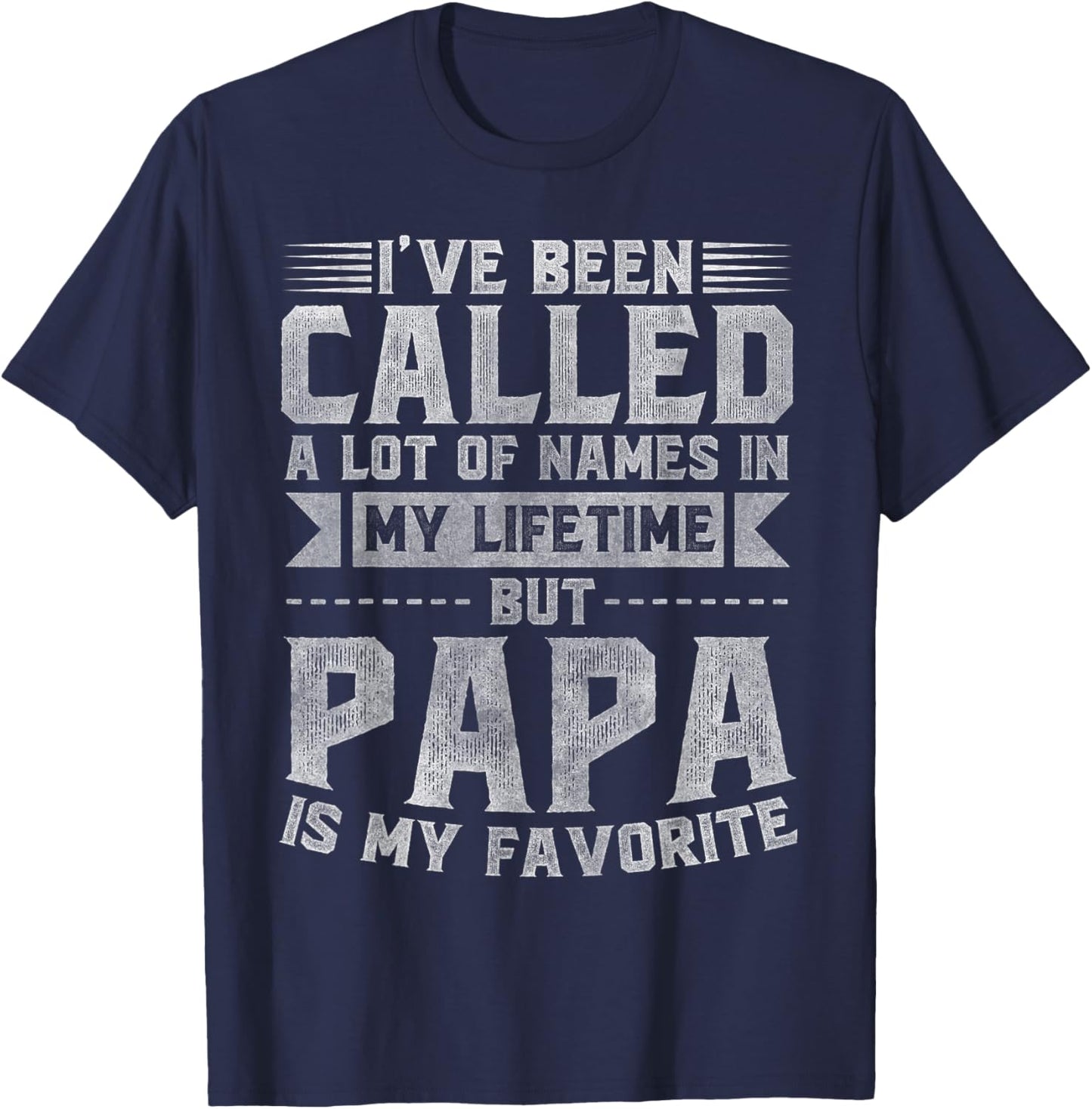 Papa Is My Favorite Name - Father's Day Papa T-Shirt - T-Shirt | Navy