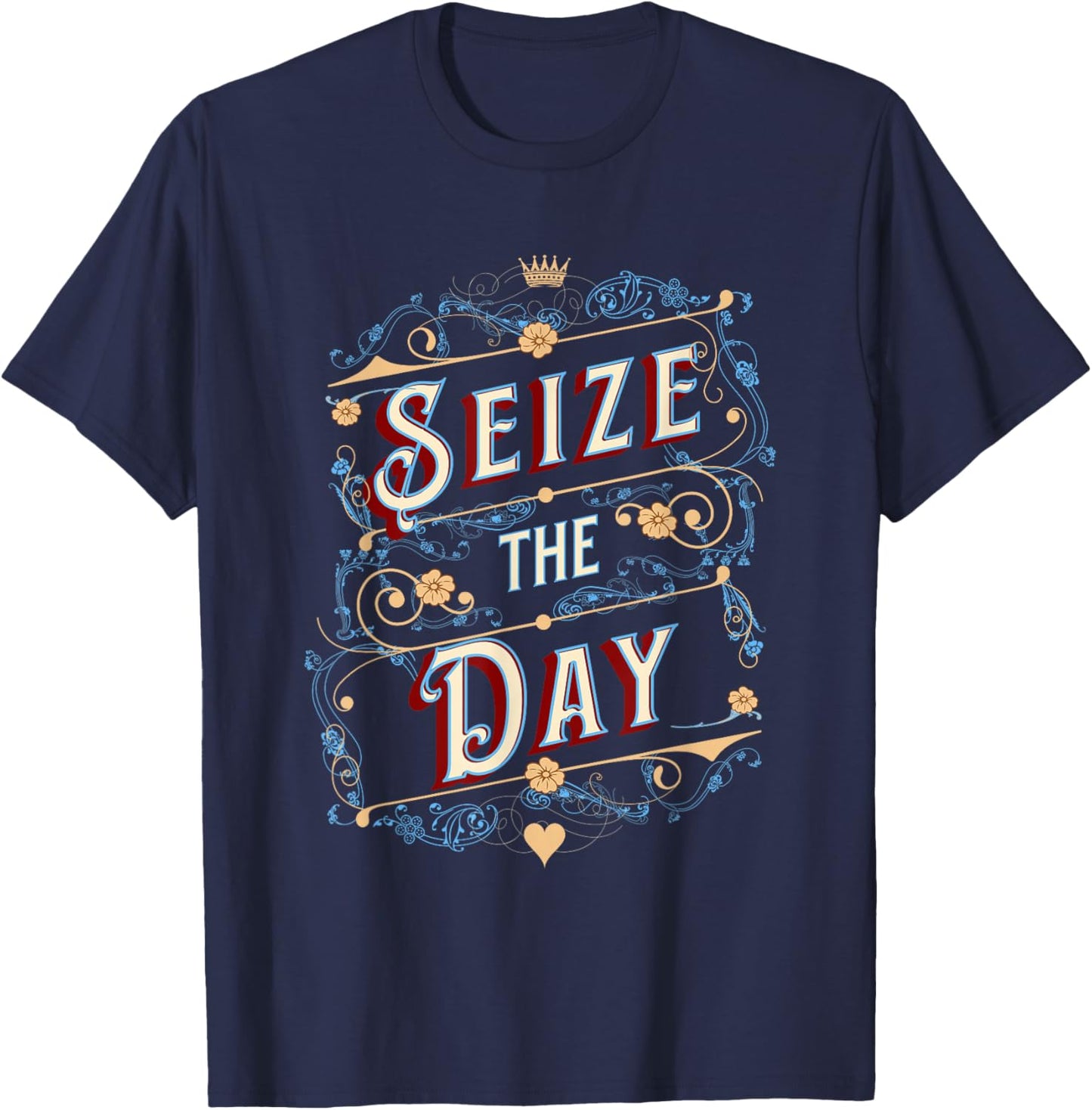 Seize the Day Motivational Quote Vintage Typography Design T-Shirt - T-Shirt | Navy