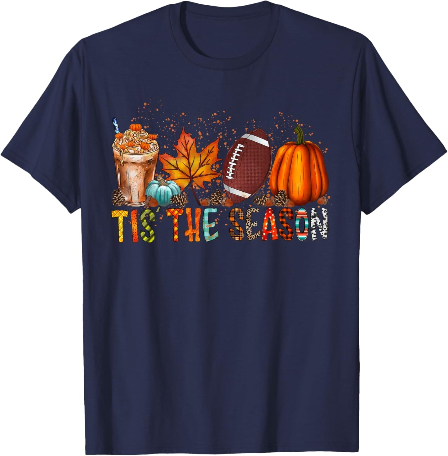 Tis The Season Fall Football Autumn Pumpkin Coffee T-Shirt - T-Shirt | Navy