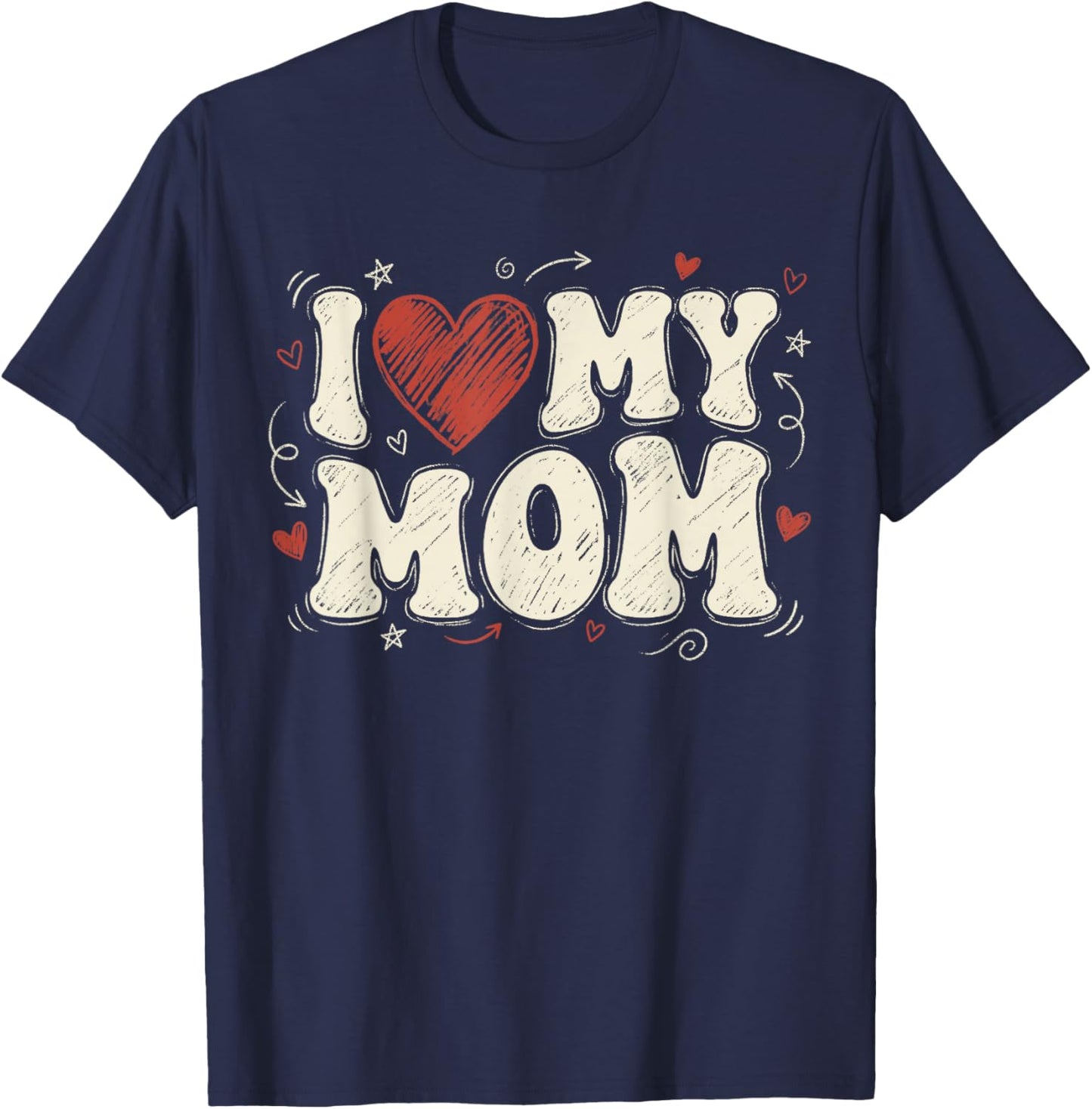 I Love My Mom T-Shirt - T-Shirt | Navy