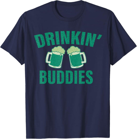 Drinking Buddies Funny St. Patrick's Day Beer Matching Drunk T-Shirt - T-Shirt | Navy