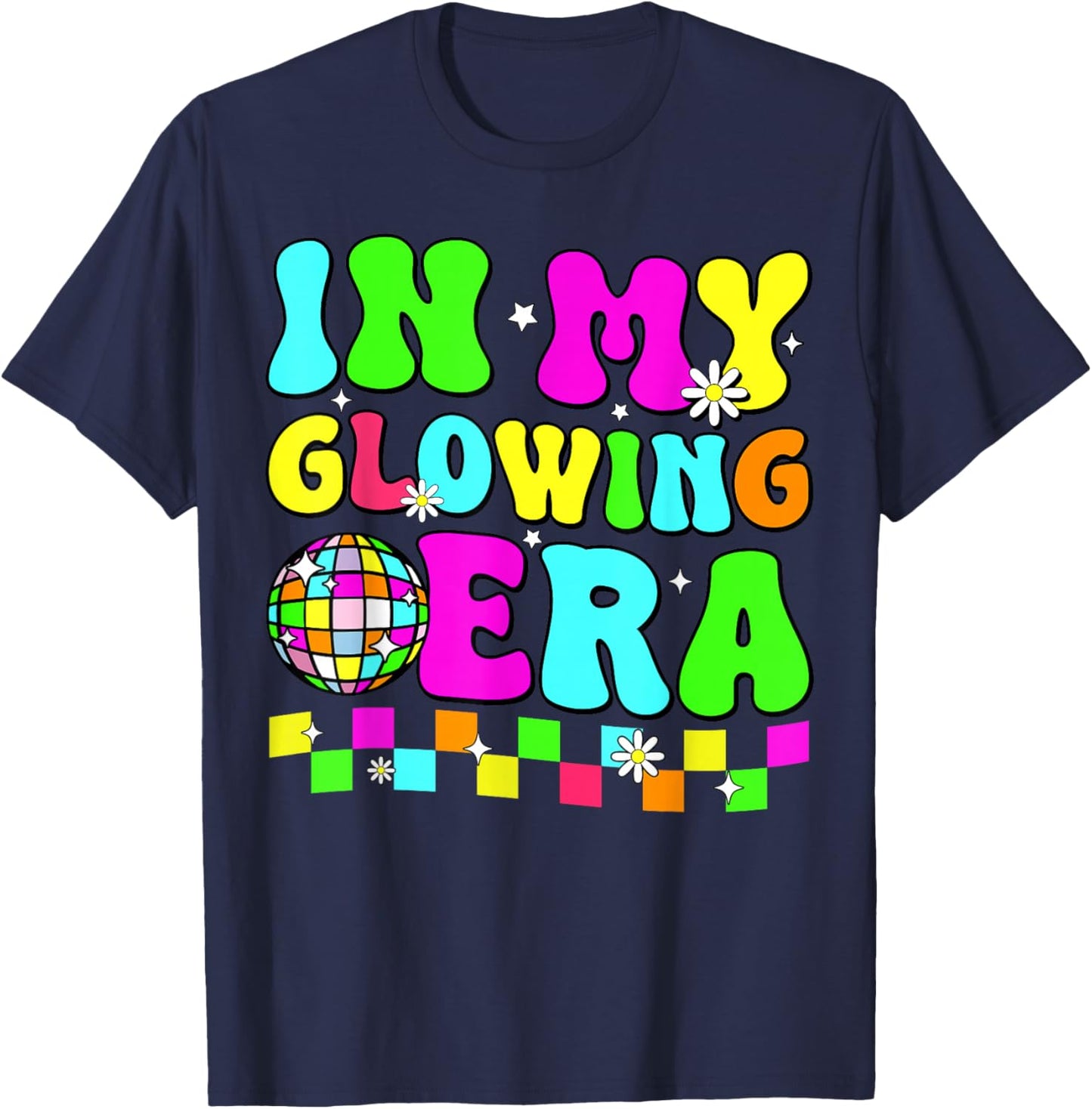 In My Glowing Era Retro Colorful Tie Dye Quote Group Team T-Shirt - T-Shirt | Navy
