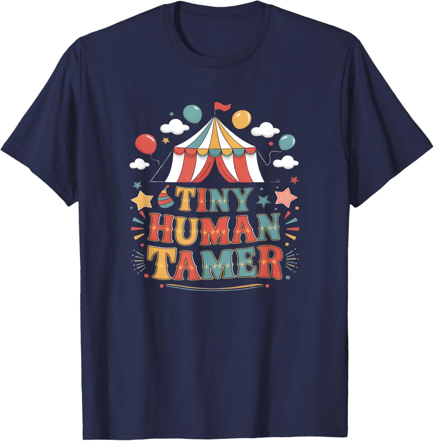 Tiny Human Tamer Circus Carneval Staff T-Shirt - T-Shirt | Navy