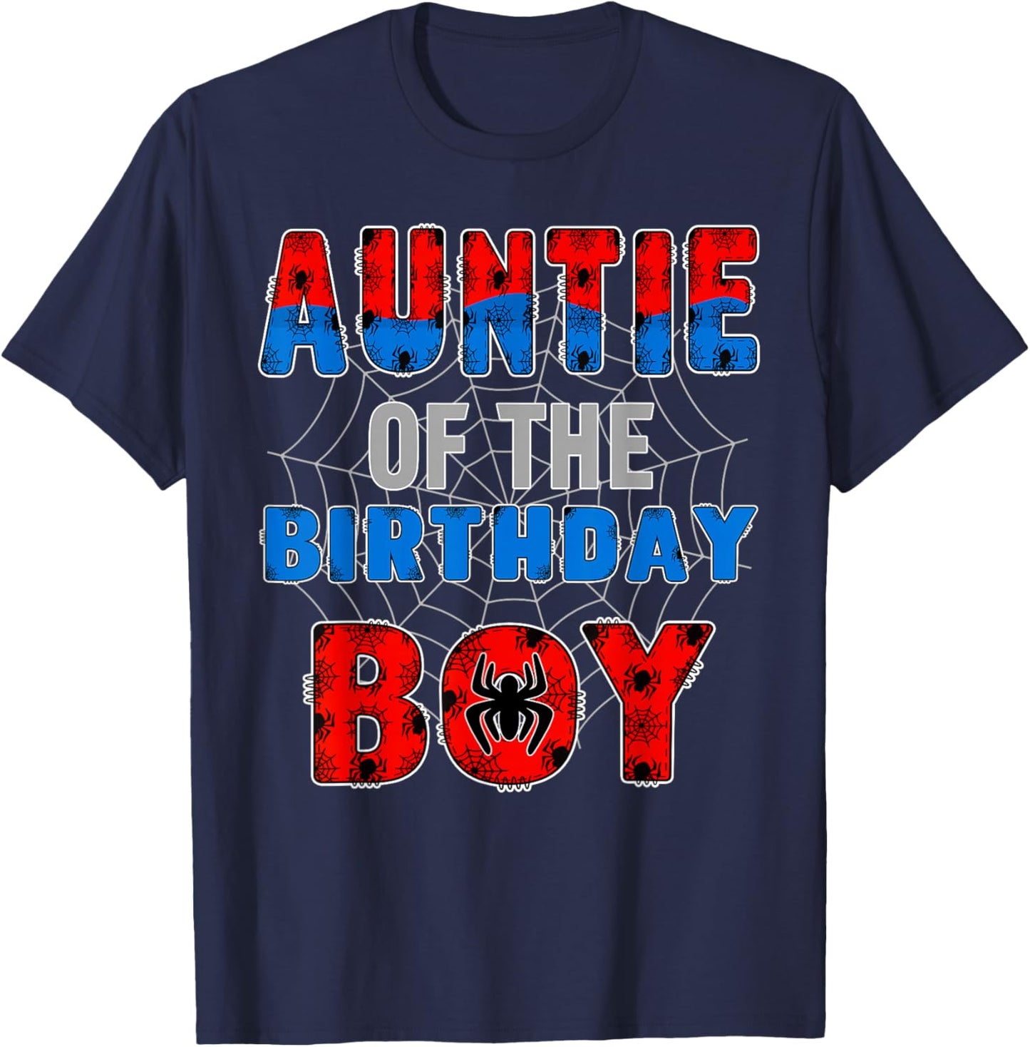 Auntie of the Birthday Boy Family Spider Web Birthday Party T-Shirt - T-Shirt | Navy