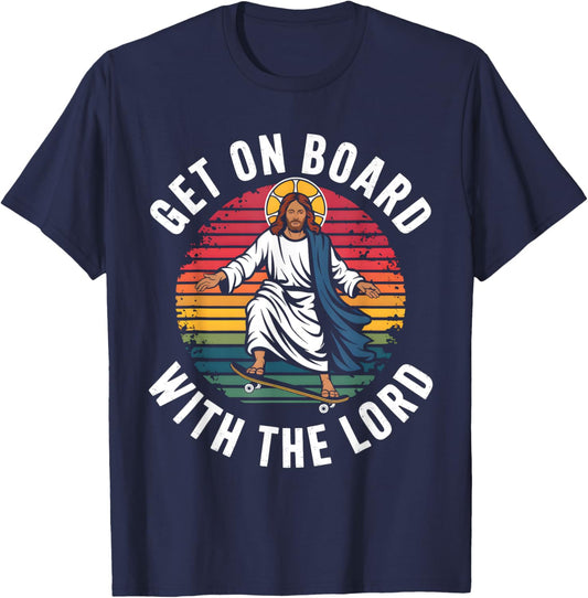 Get On Board With The Lord Christ Skateboarding Jesus Skate T-Shirt - T-Shirt | Navy