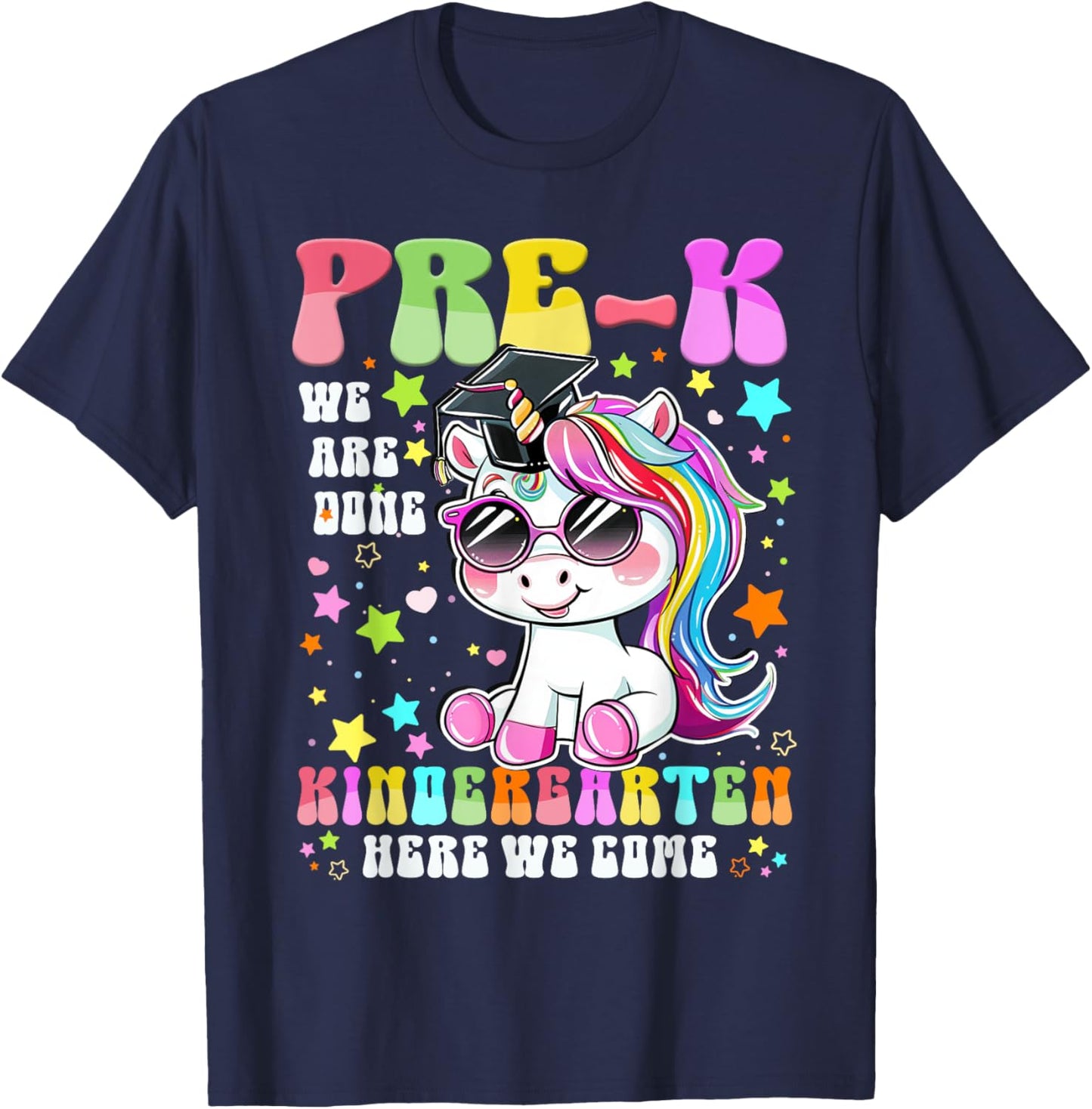 Pre-K Graduation 2025 Cute Unicorn Kindergarten Here I Come T-Shirt - T-Shirt | Navy
