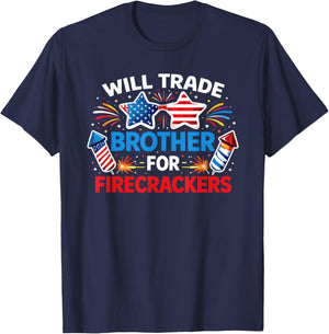 Will Trade Brother for Firecrackers 4th of July T-Shirt - T-Shirt | Navy