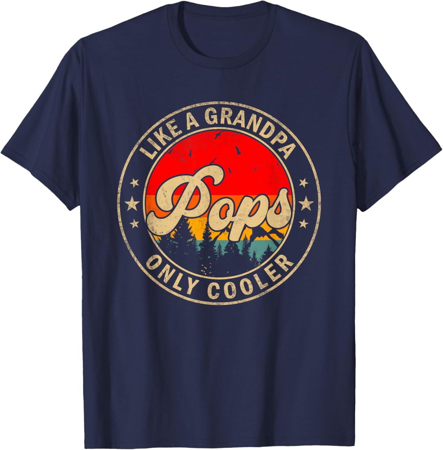 Pops Like A Grandpa Only Cooler Funny Papa Grandpa T-Shirt - T-Shirt | Navy