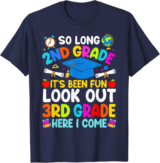 So Long 2nd Grade Look Out 3rd Grade Here I Come Graduation T-Shirt - T-Shirt | Navy