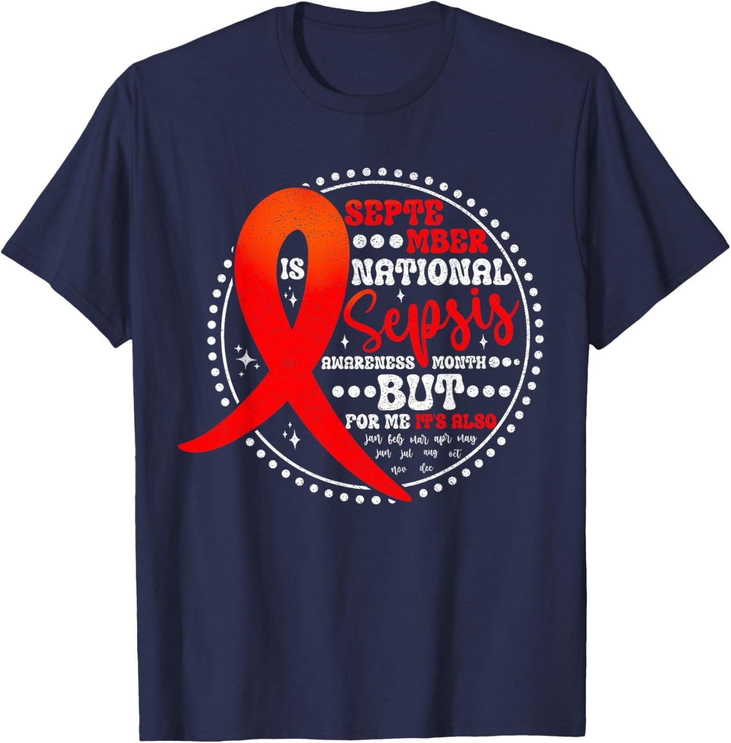 September is Sepsis Awareness Month T-Shirt - T-Shirt | Navy