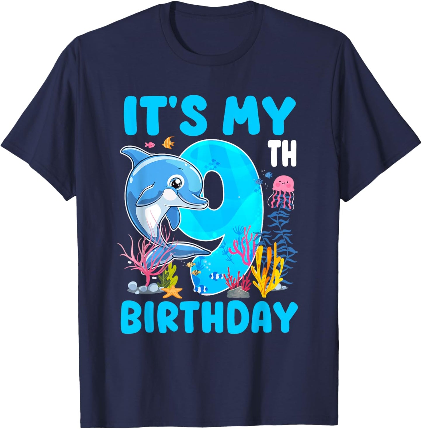 It's My 9th Birthday Dolphin Sea Animal Themed 9 Year Old T-Shirt - T-Shirt | Navy