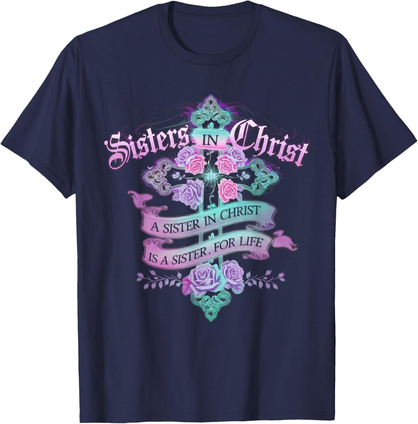 Sisters In Christ Religion Jesus Christian Women Faith T-Shirt - T-Shirt | Navy