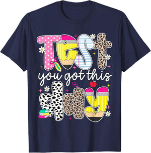 Test Day You Got This Testing Teacher Student Kid Motivation T-Shirt - T-Shirt | Navy