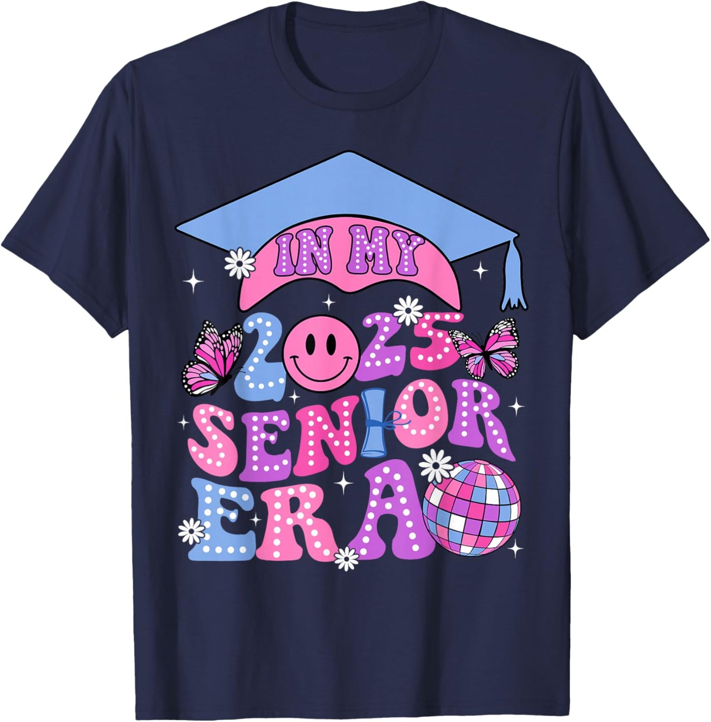 Groovy In My Senior Era Class Of 2025 Graduate Senior T-Shirt - T-Shirt | Navy