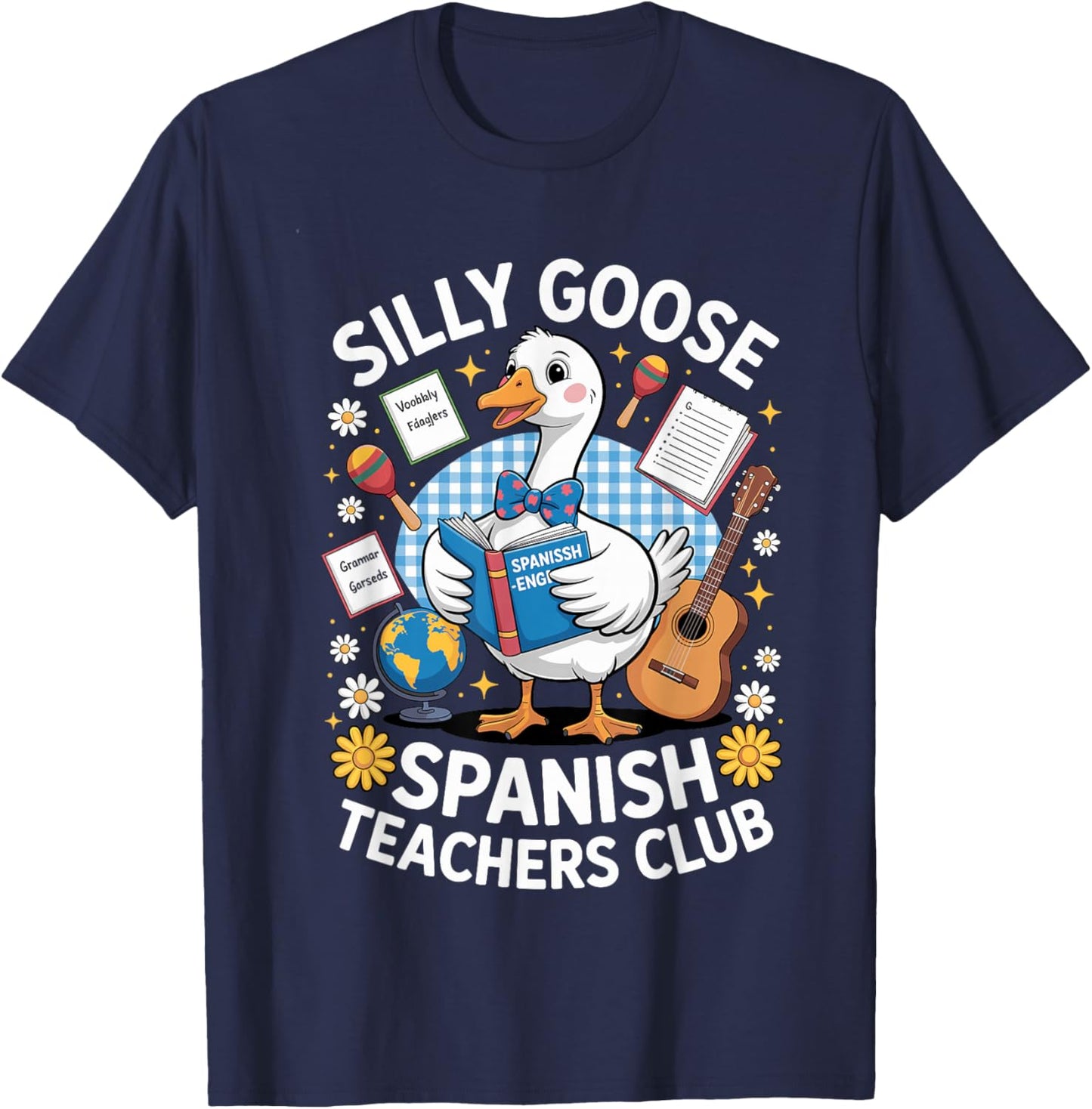 Silly Goose Spanish Teacher Maestra Classroom Vibes T-Shirt - T-Shirt | Navy