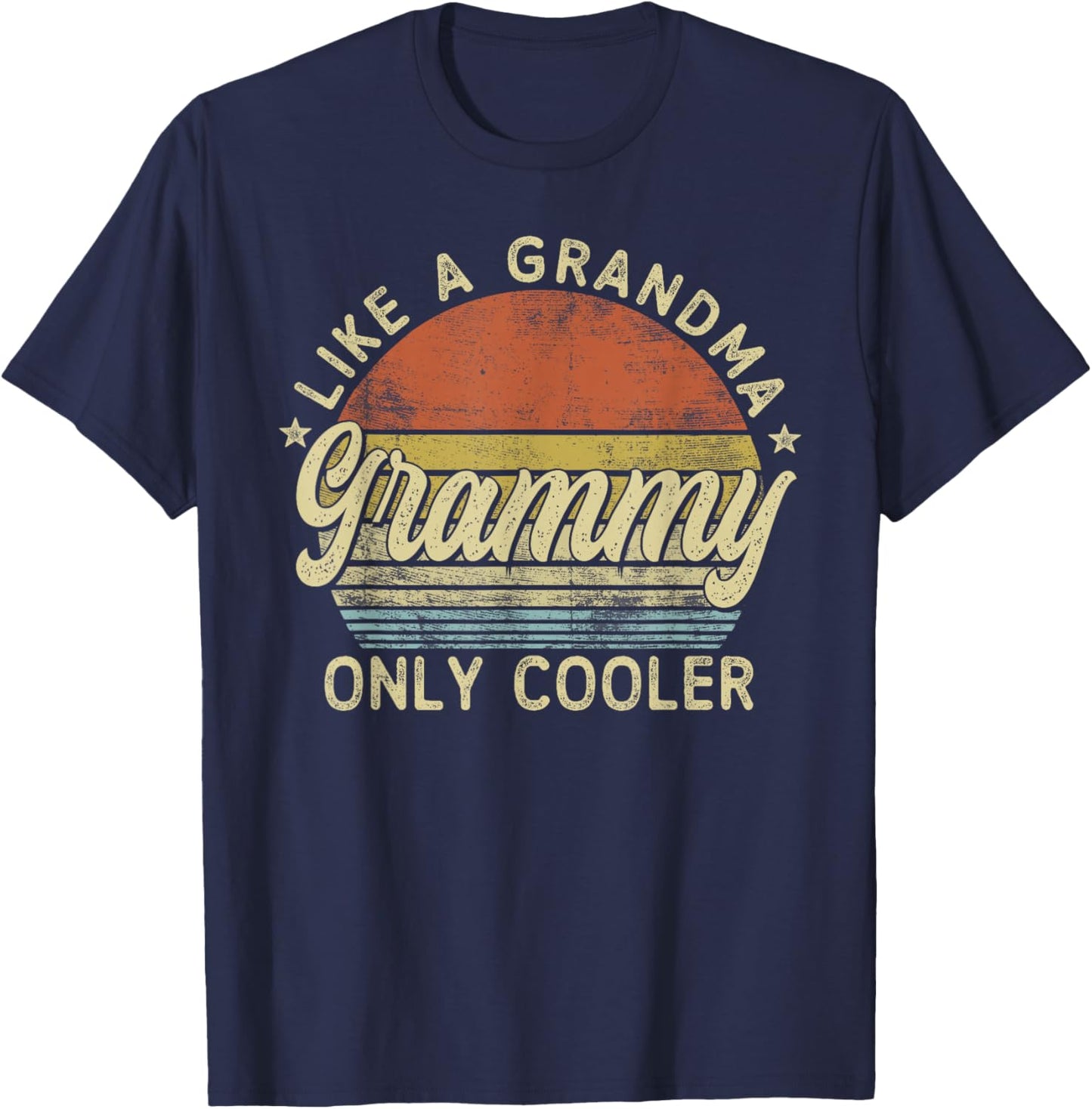 Grammy Like A Grandma Only Cooler Mother's Day Grammy T-Shirt - T-Shirt | Navy