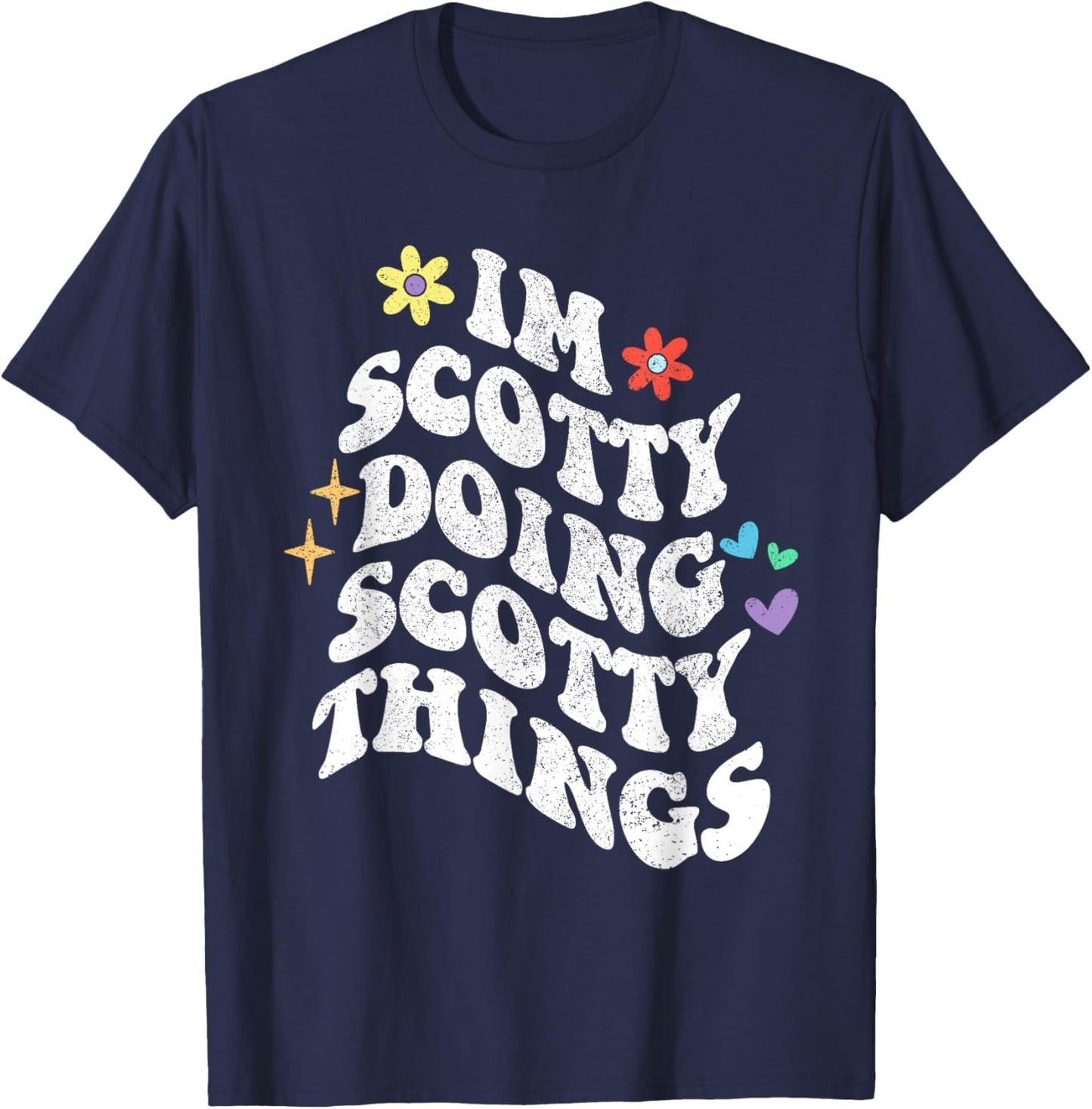 Retro Groovy Im Scotty Doing Scotty Things Funny Mother's T-Shirt - T-Shirt | Navy