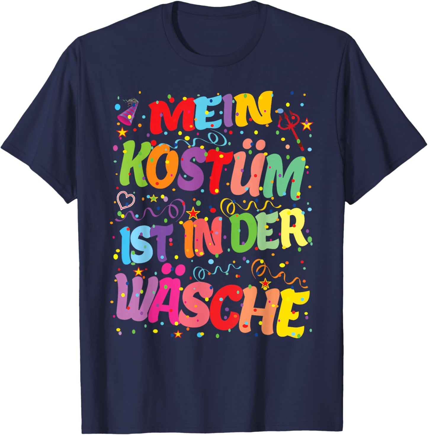 Carnival Costume My Costume is in the Laundry Fancy Dress Hits T-Shirt - T-Shirt | Navy
