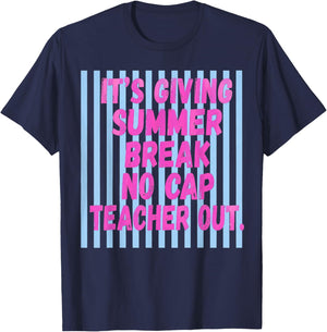 End of The Year School Out Summer Break No Cap Teacher Out T-Shirt - T-Shirt | Navy