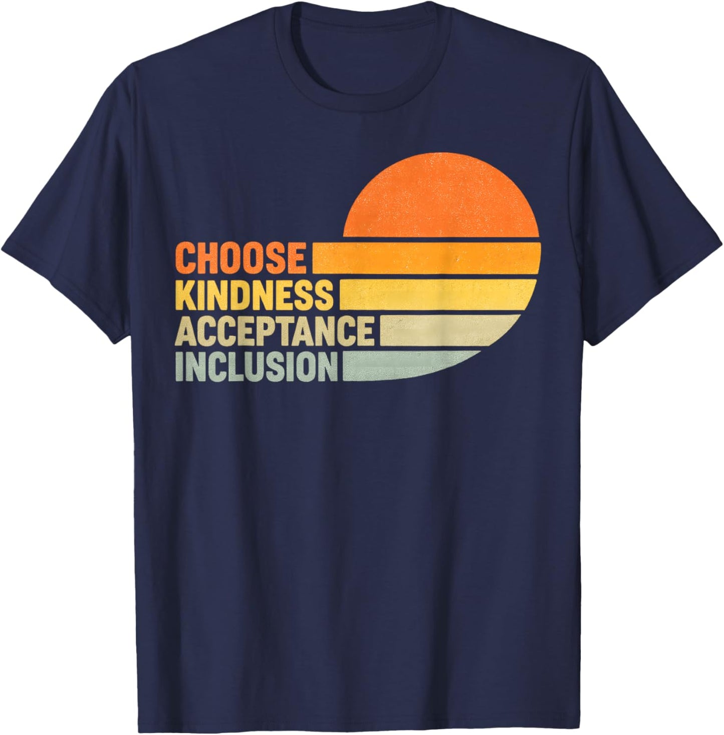 Choose Kindness Acceptation Inclusion Orange Unity Day T-Shirt - T-Shirt | Navy