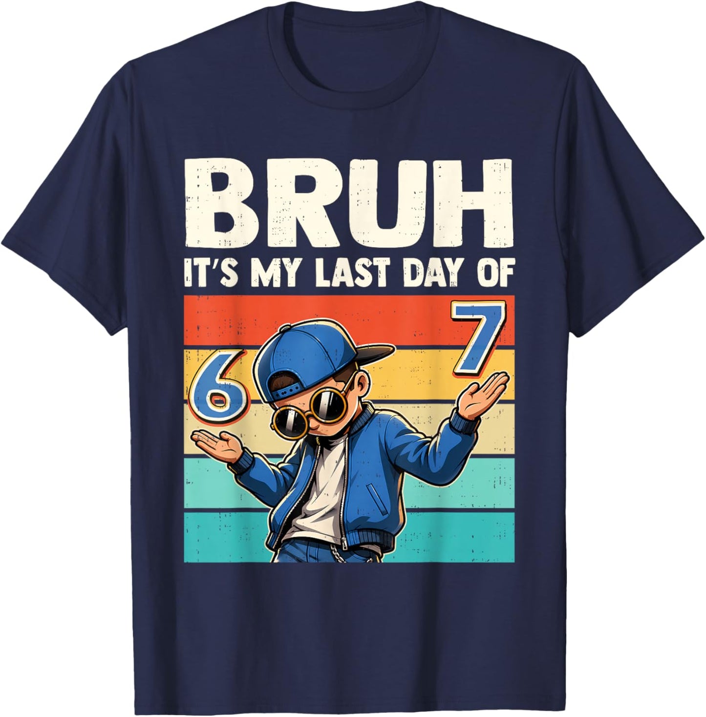 Bruh It's My Last Day of School 67 Six Seven Meme Boys Kids T-Shirt - T-Shirt | Navy