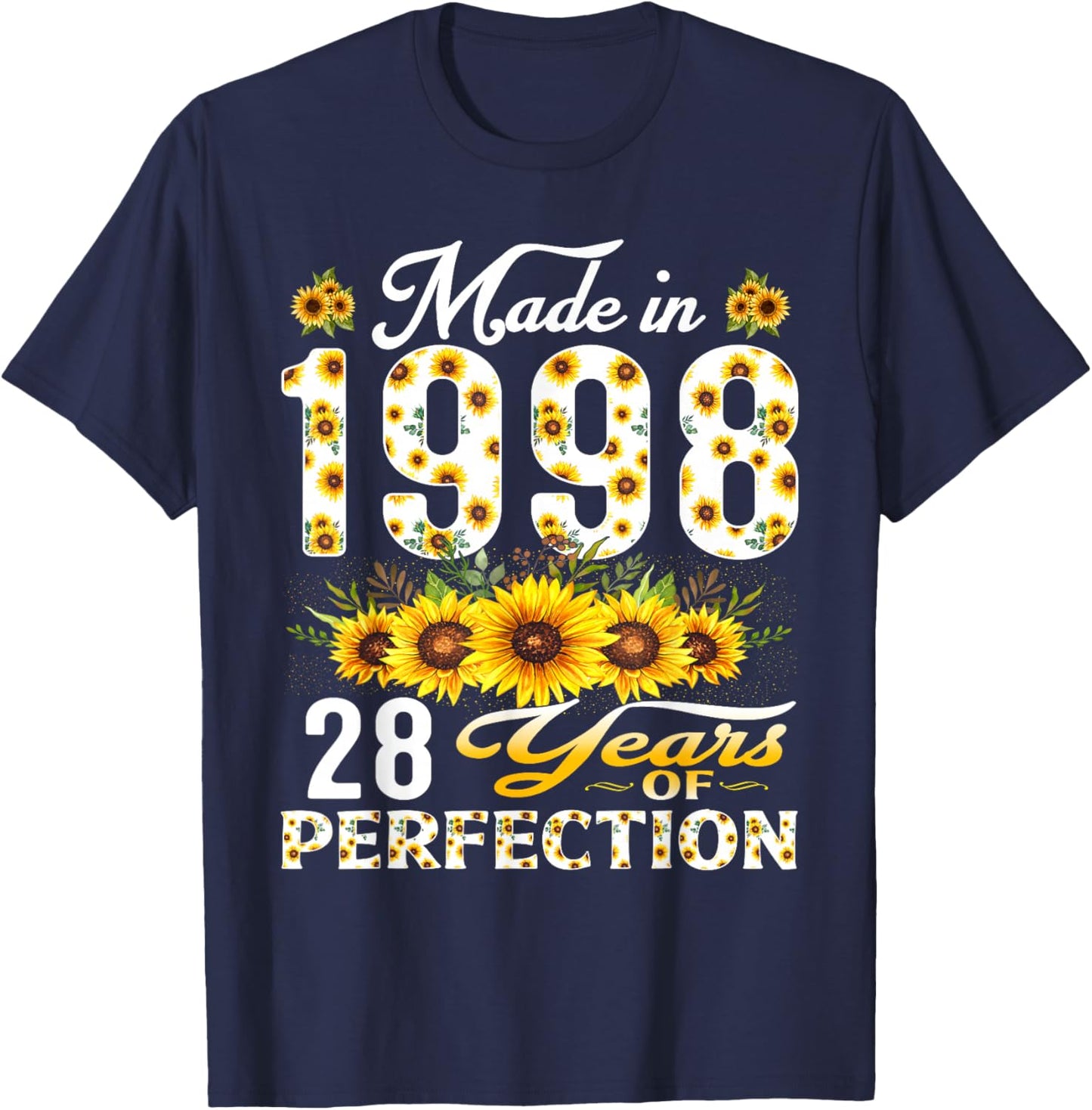 28 Year Old Made in 1998 Sunflower 28th Birthday Women T-Shirt - T-Shirt | Navy