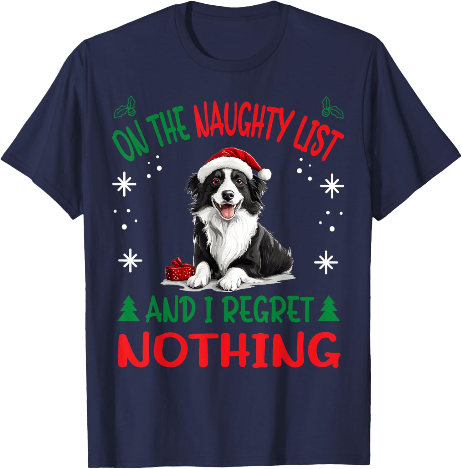 Cute Border Collie Dog Christmas On The Naughty List and I T-Shirt - T-Shirt | Navy