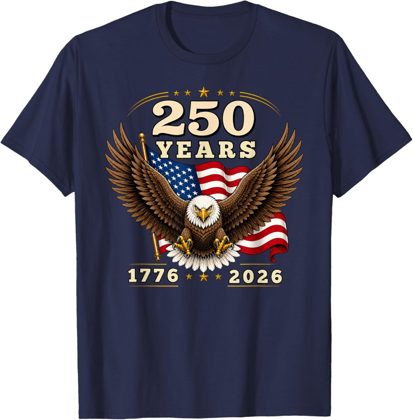 250 Anniversary USA 250 Years 1776-2026 American 4th of July T-Shirt - T-Shirt | Navy