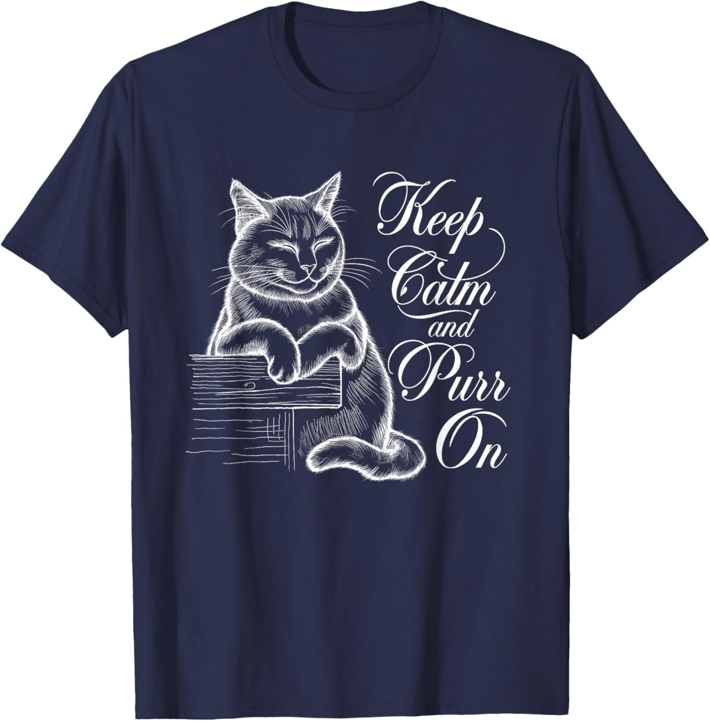 Keep Calm and Purr On - Cat Lover Art Design Men Women T-Shirt - T-Shirt | Navy