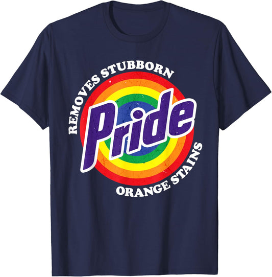Funny Gay Pride Removes Stubborn Orange Stains LGBT Humor T-Shirt - T-Shirt | Navy