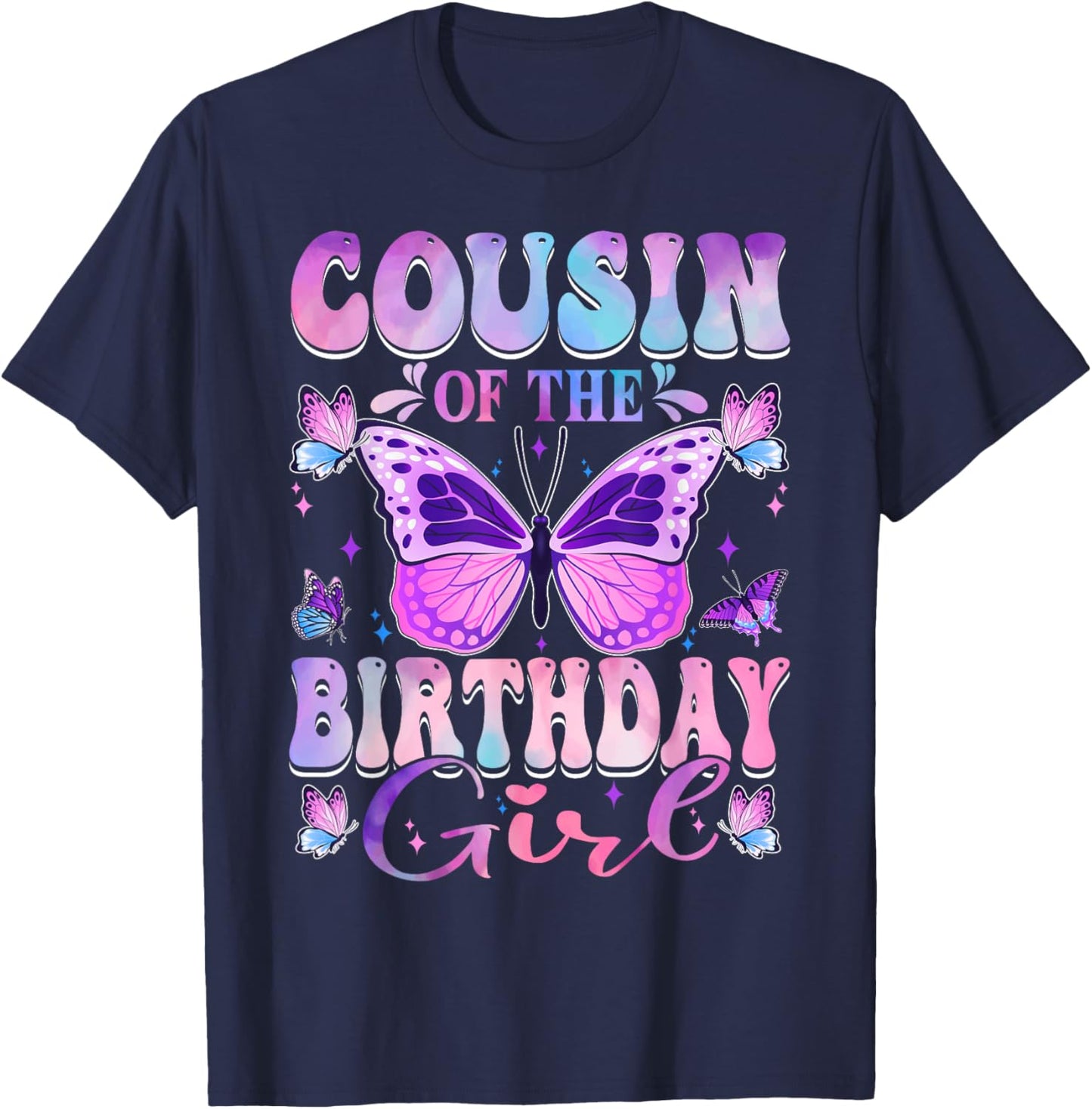 Cousin Of The Birthday Girl Butterfly Party Matching Family T-Shirt - T-Shirt | Navy